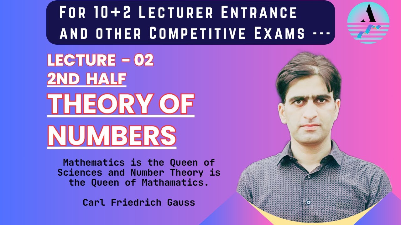 Theory of Numbers - 2nd Half | Dr. Aijaz