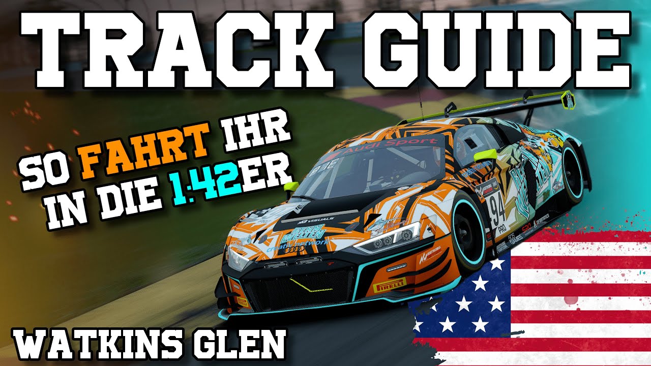 WATKINS Glen GUIDE anhand einer Esports Lap - RennUni Aufzeichnung vom 21.11.