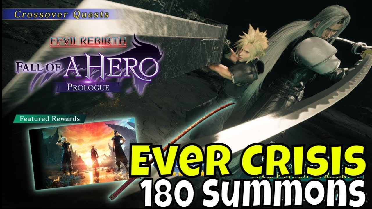 Final Fantasy VII Ever Crisis - 180 Summons/REBIRTH Crossover/Fall of a Hero/Gameplay