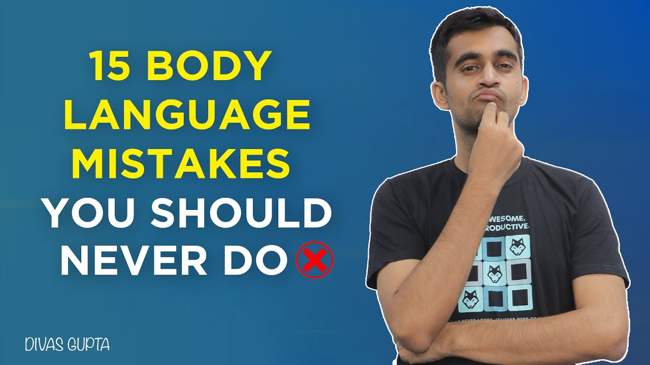 You Are Making These Mistakes Daily | Body Language Hacks | Divas Gupta