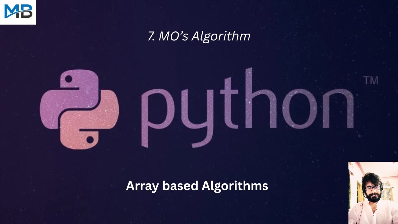 7. MO&rsquo;s Algorithm in Python