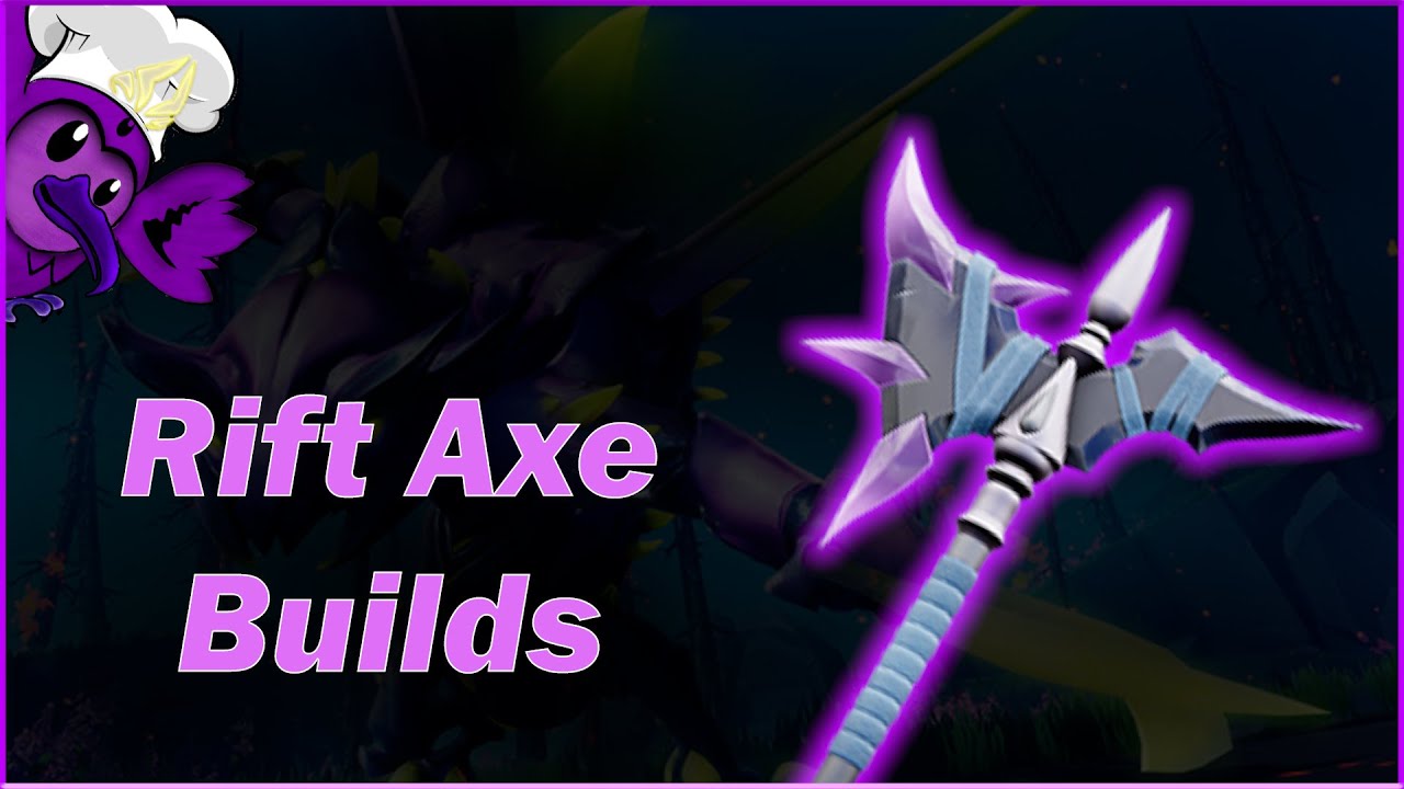 Dauntless Riftstalker Axe Builds 2022