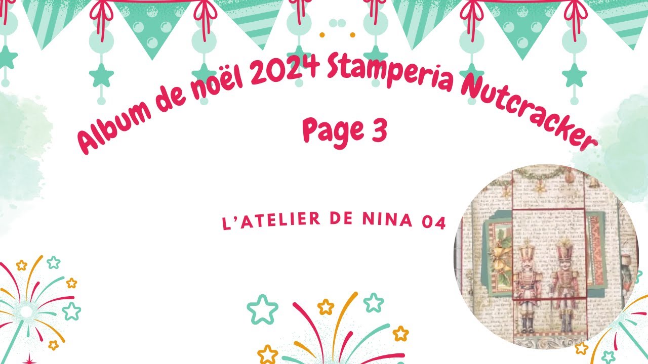 Album de Noël 2024 pour débutante Nutcracker de stamperia page 3 @Stamperiainternational