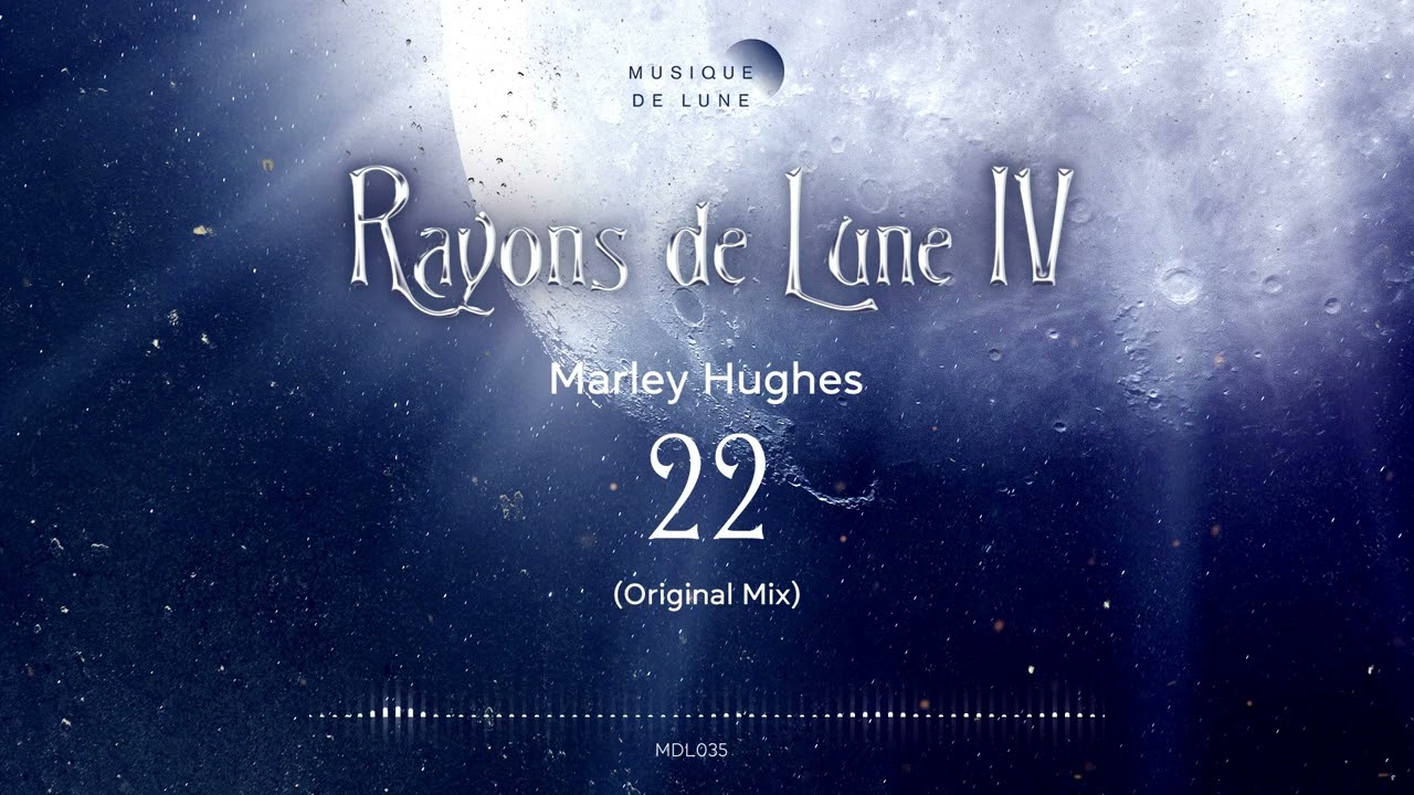 Marley Hughes - 22 (Original Mix)