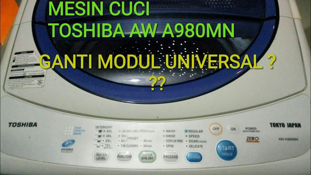 MENGGANTI MODUL UNIVERSAL MESIN CUCI TOSHIBA.APAKAH BISA