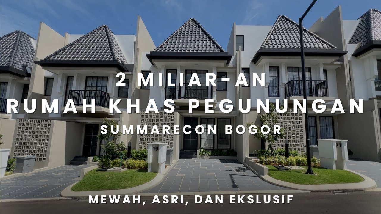 Rumah Summarecon Bogor Yang Paling Keren Harga 2 Milliar-an aja.