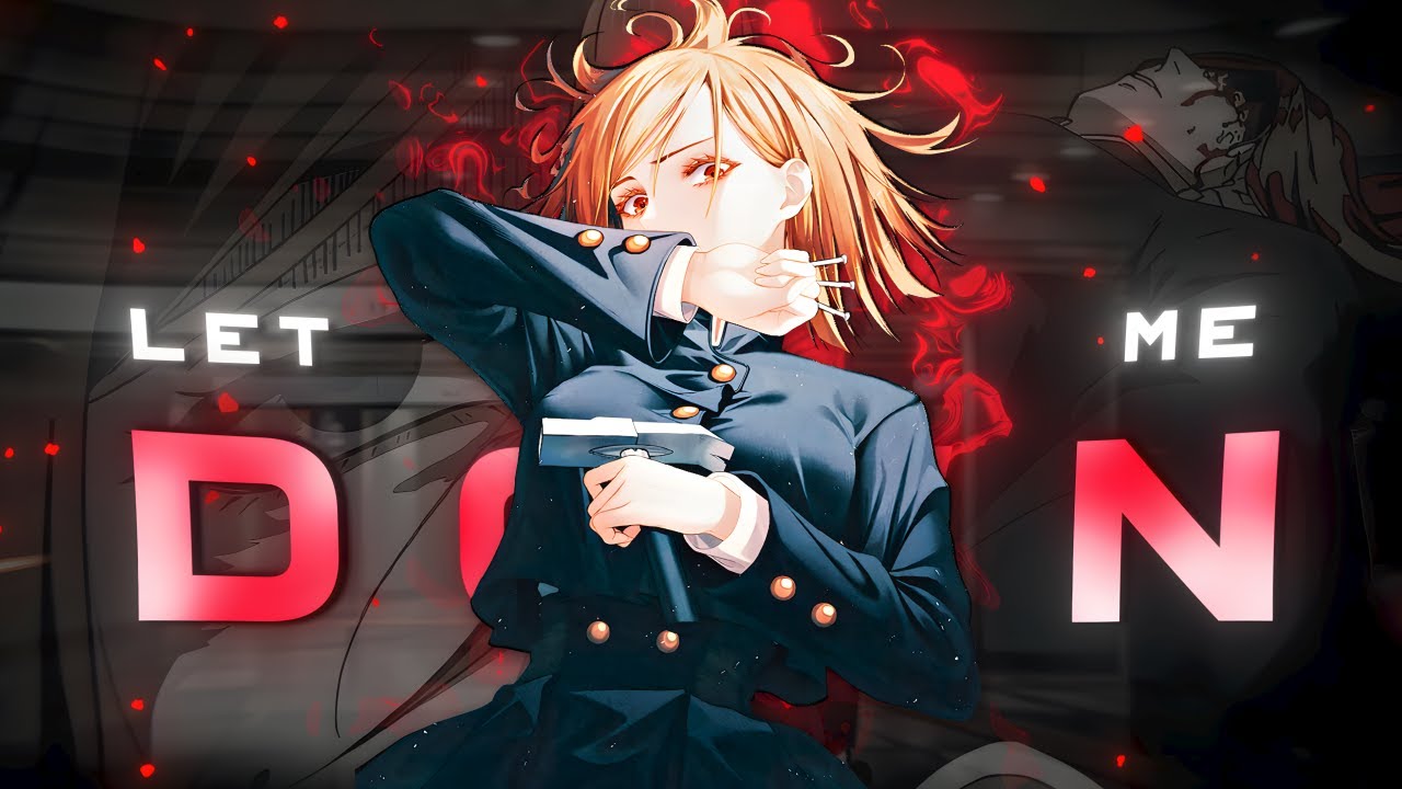 Nobara Death - Let Me Down Slowly  [Edit/AMV] !