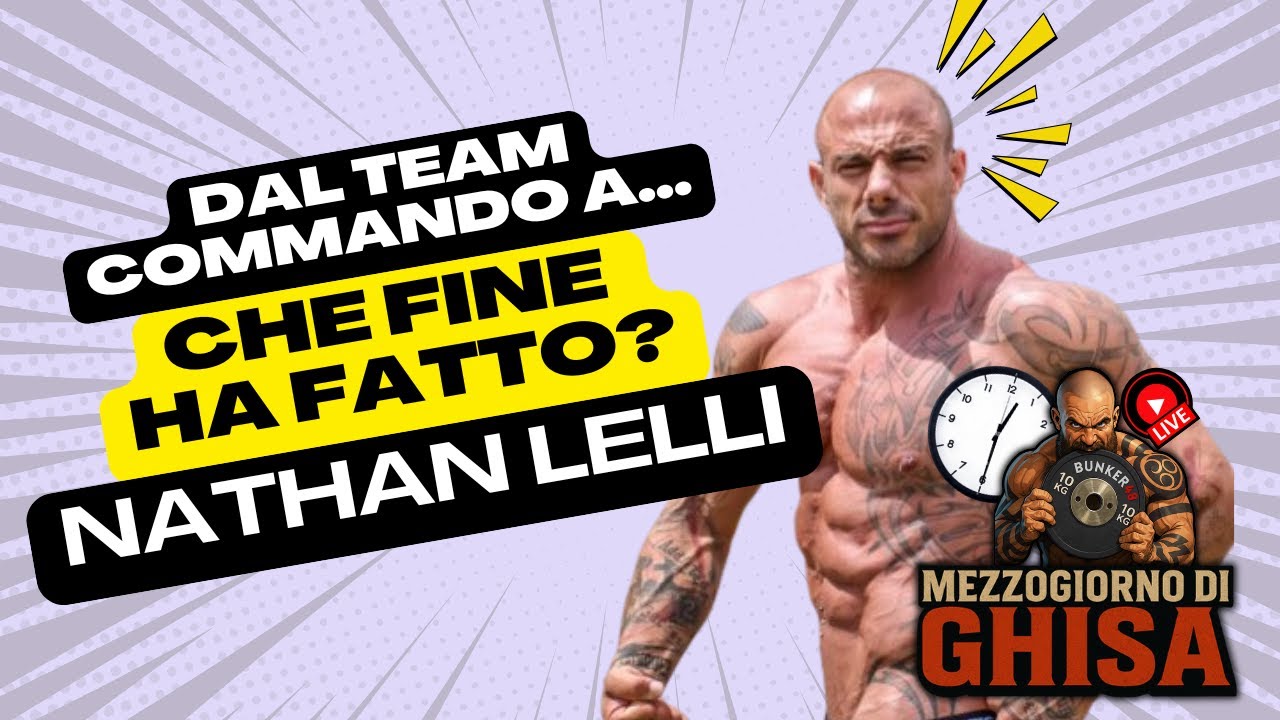 Dal Team Commando a Che fine ha fatto Nathan Lelli?