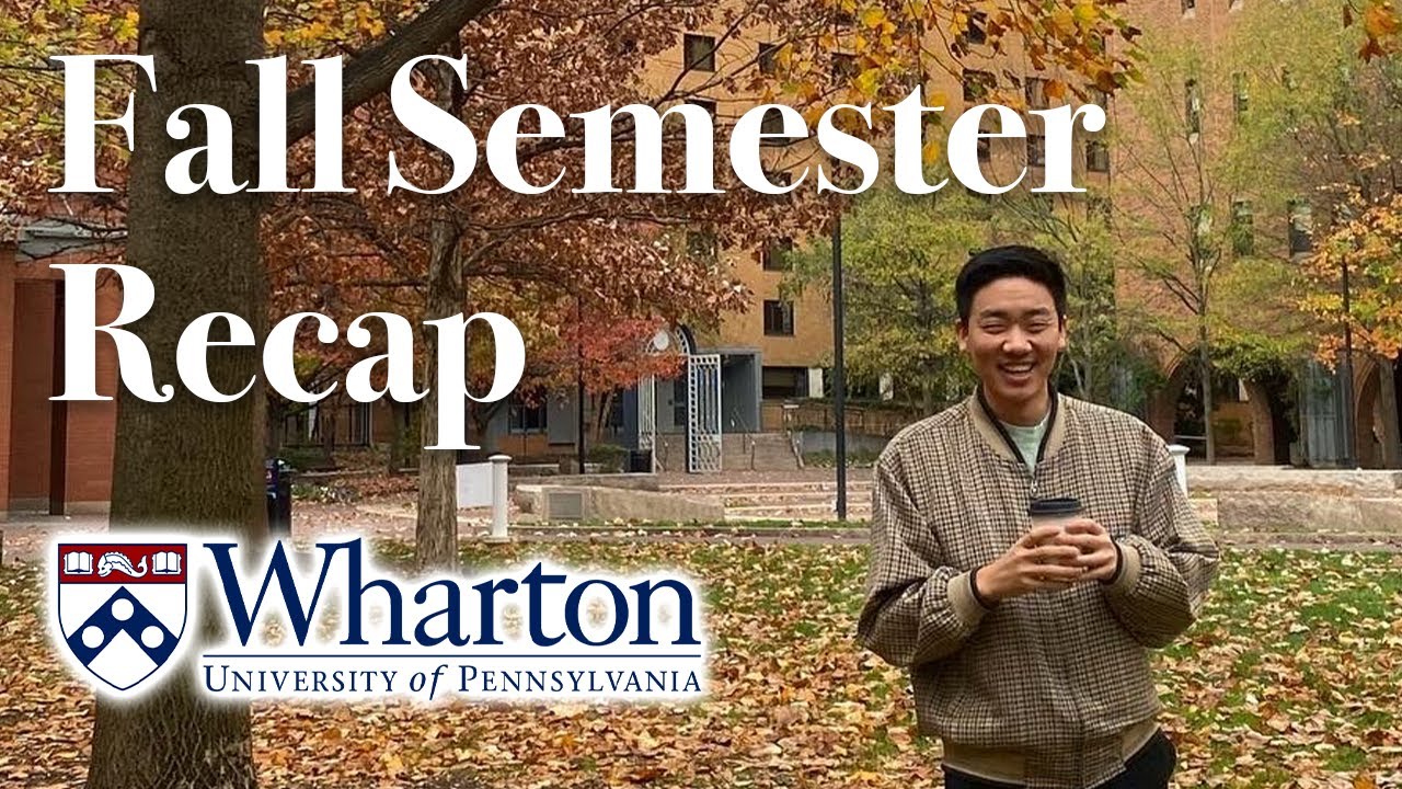 My Wharton MBA 1st Semester Recap!