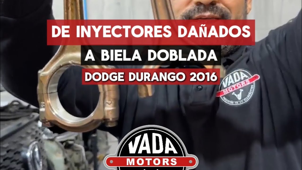 DE INYECTORES DAÑADOS A BIELA DOBLADA - DOGDE DURANGO 2016 