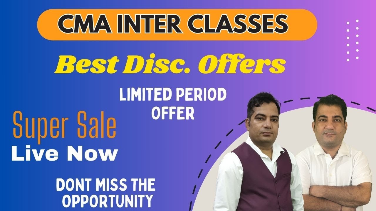 CMA Inter Classes Best Discount Offers | Best CMA Inter Coaching/Lectures in India 