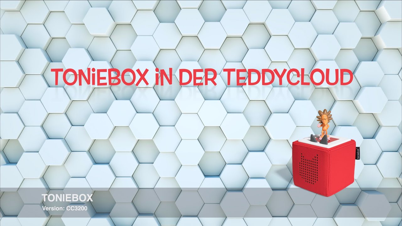 Die TonieBox in der eigenen TeddyCloud (Version CC3200)