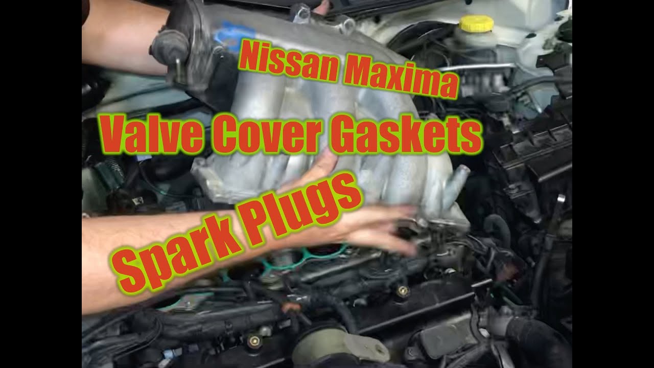 Nissan Maxima - Valve Cover Gaskets- Spark Plugs - 100,000 Mile Tune Up!