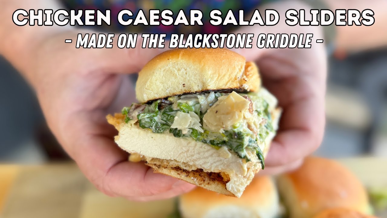 Chicken Caesar Salad Sliders made on the Blackstone Griddle
