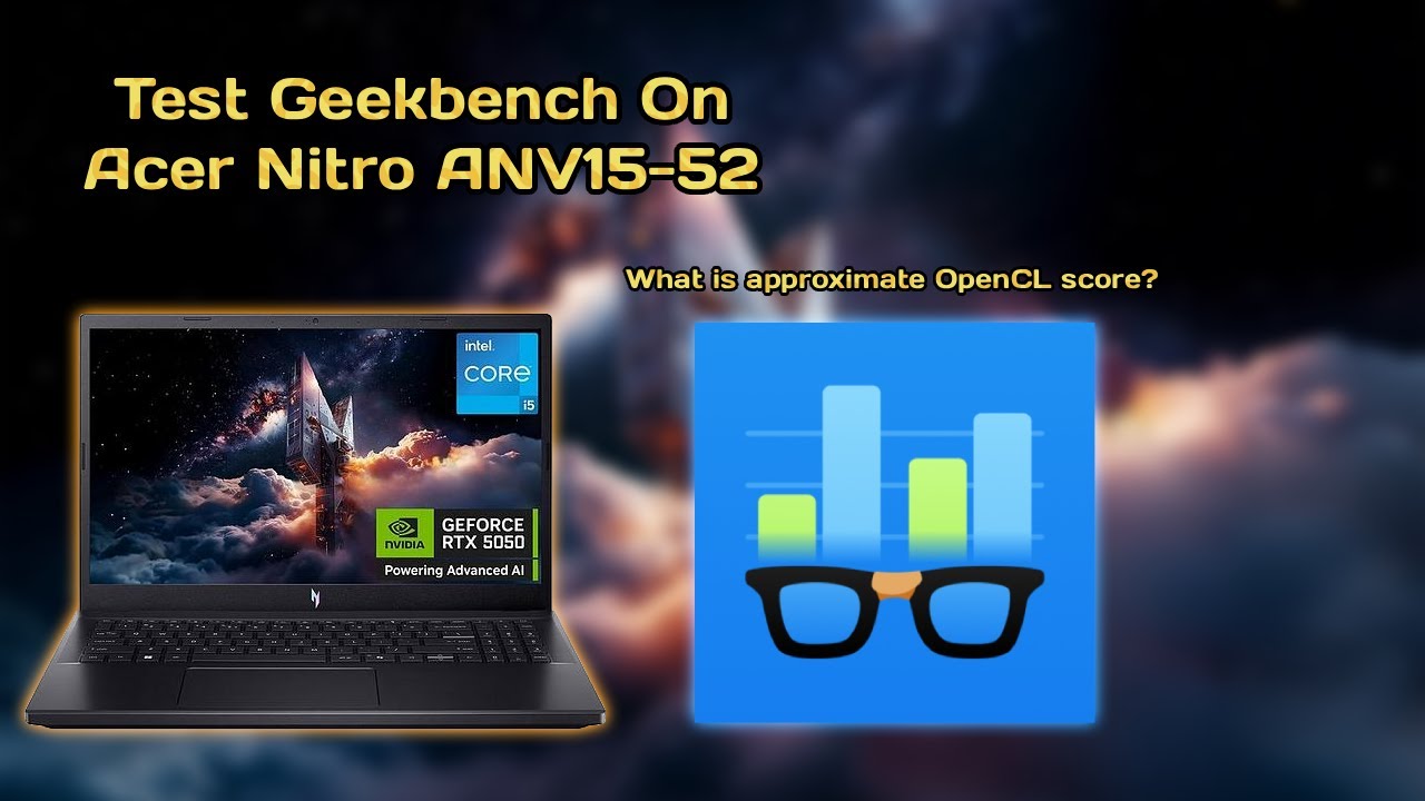 Test Geekbench 6 ~ Acer Nitro ANV15-52 | RTX 5050 8GB | Intel Core I5 13420H | Ram 16GB