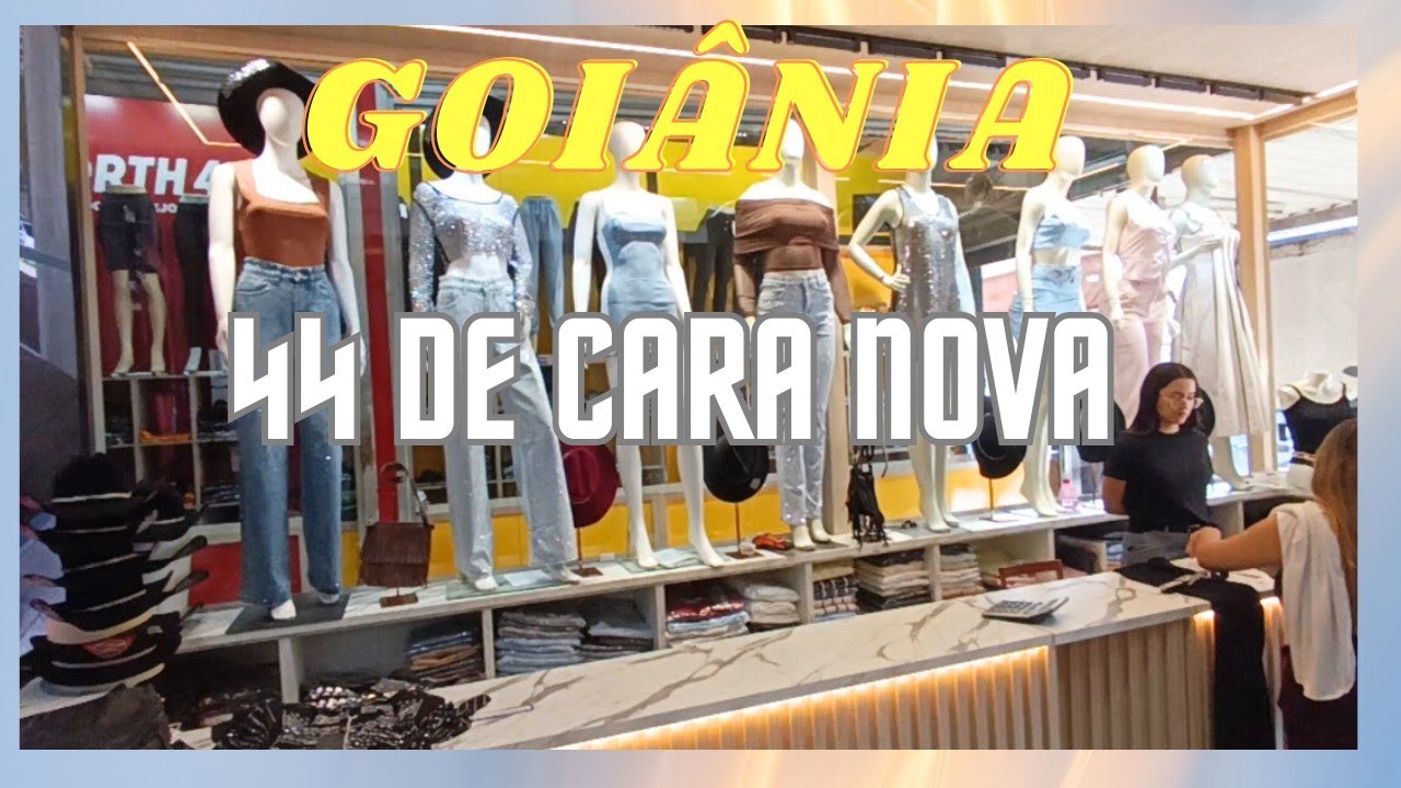 A 44 ESTÁ DE CARA NOVA: PASSEIO, MODA E BONS PREÇOS NO CORAÇÃO DE GOIÂNIA 