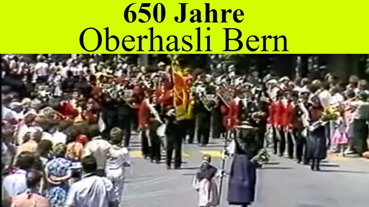650 Jahre Oberhasli Bern Festumzug 1984 (Ausschnitte aus der DVD)