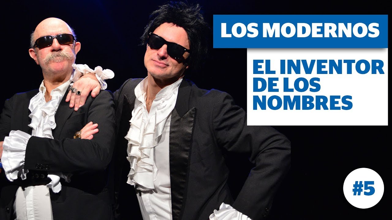 Los Modernos toman la palabra: El inventor de los nombres