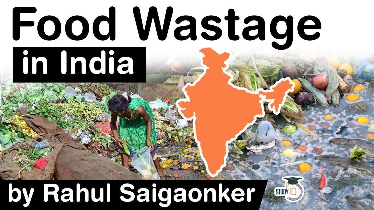 Food Wastage in India - UNEP says 50kg of food wasted per person per year in Indian homes #UPSC #IAS