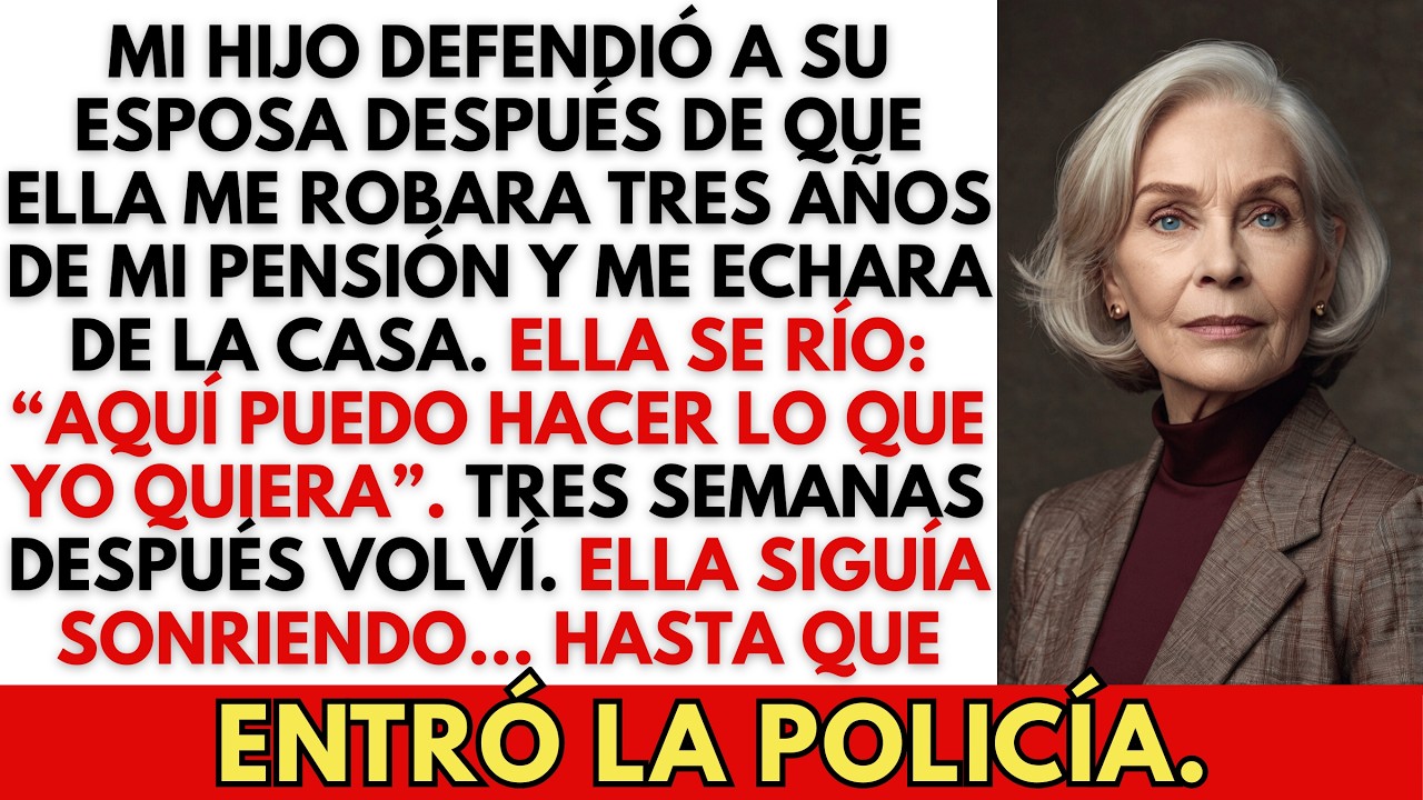 Mi Hijo Defendió a Su Esposa Después de Que Ella Me Robara Mi Pensión y Me Echara de la Casa.