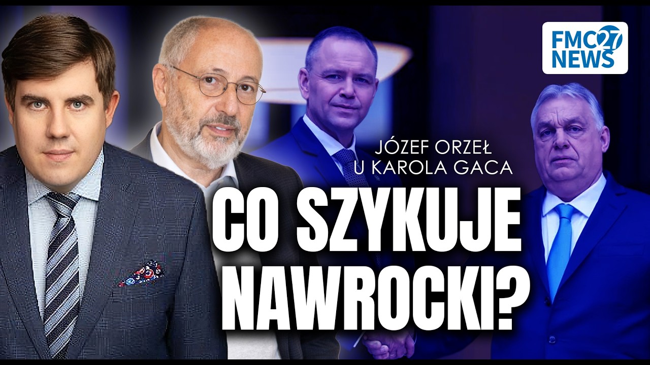 Nawrocki na Węgrzech &ndash; co naprawdę ustalono za zamkniętymi drzwiami?
