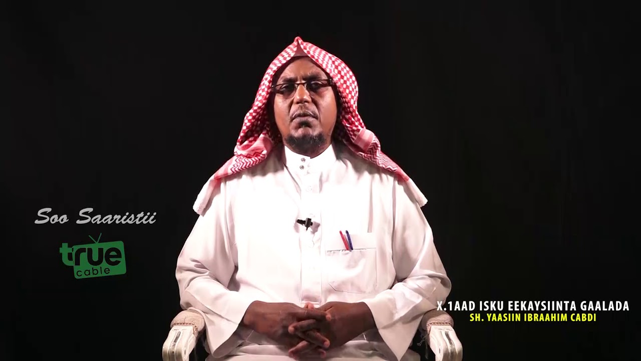 X.1aad Isku Ekaysiinta Gaalada Sh. Yaasiin Ibraahim Cabdi