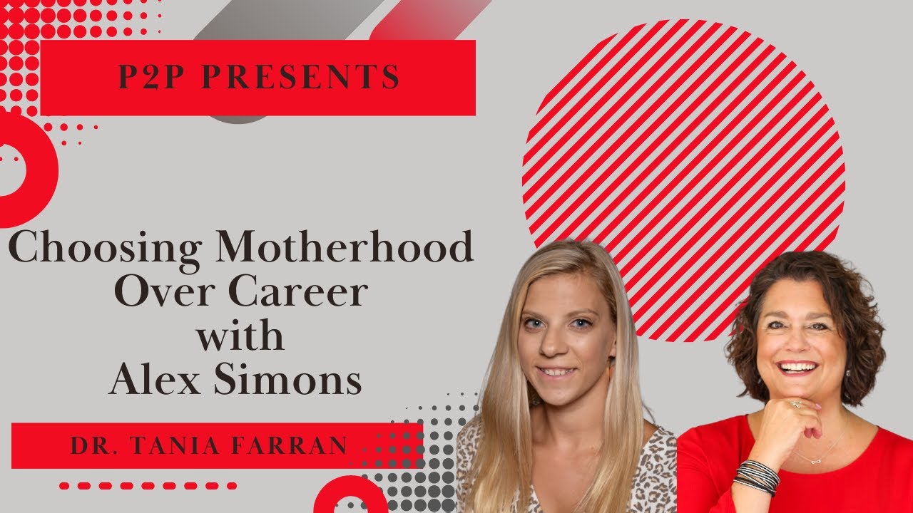 P2P Presentings: Choosing Motherhood Over Career