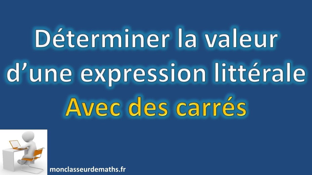 calculer une expression littérale avec des carrés