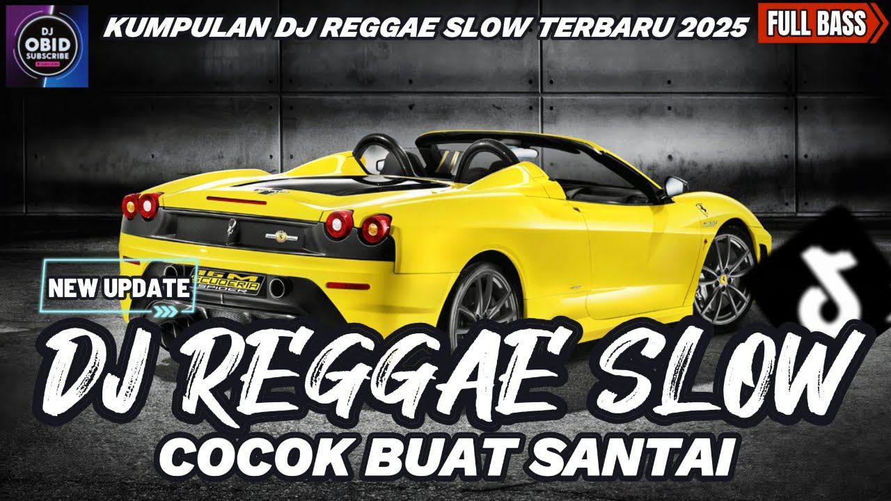 DJ REGGAE SANTAI FULL BASS 🔥 DJ CAMPURAN REGGAE SLOW TERBARU VIRAL TIK TOK FYP YANG KALIAN CARI🎵