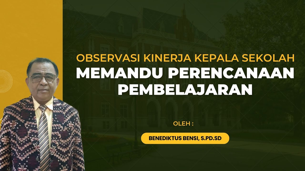 OBSERVASI KINERJA KEPALA SEKOLAH ( MEMANDU PERENCANAAN PEMBELAJARAN )