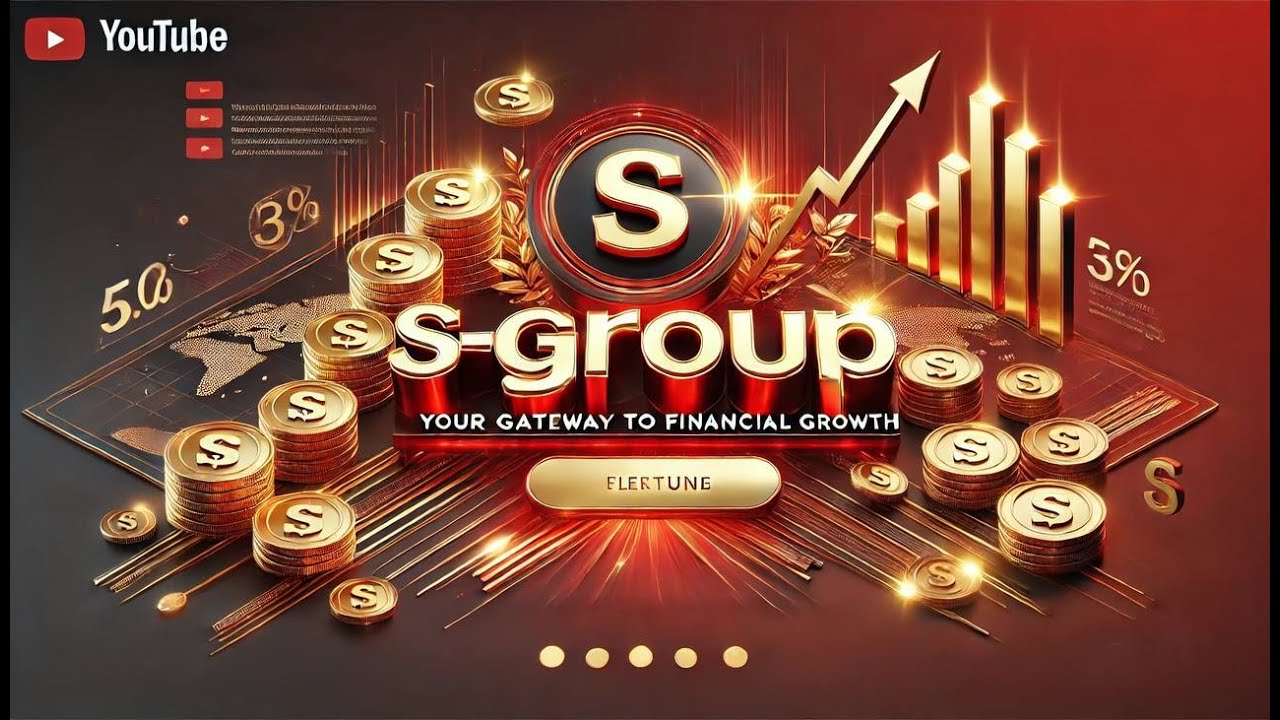 S Group  THE UNIVERSAL ECOSYSTEM FOR INVESTORS