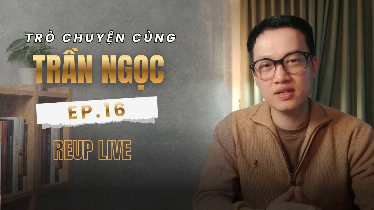Trò chuyện cùng MC Trần Ngọc reup Ep.16