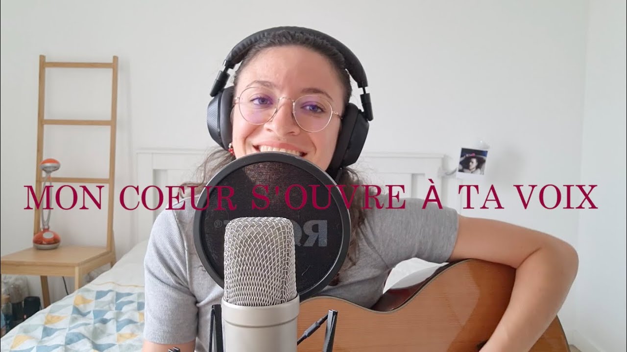Ornella2l - Mon coeur s'ouvre à ta voix (Cover of Samson et Dalila, Camille Saint Saëns)