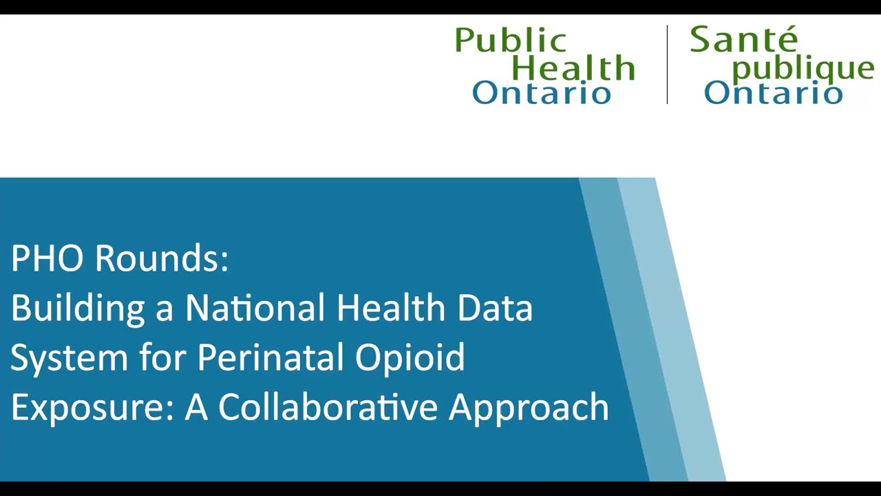 PHO Rounds: Building a National Health Data System for Perinatal Opioid Exposure