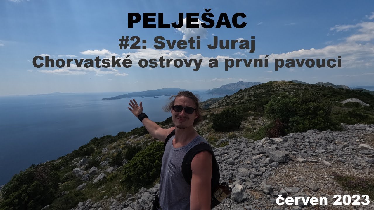 PELJEŠAC /HR/ #2: Sveti Juraj, pavouci a pokec o chorvatských ostrovech