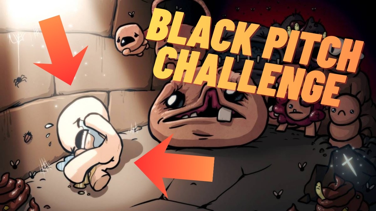 BLACK PITCH CHALLENGE | THE BINDING OF ISAAC: REBIRTH