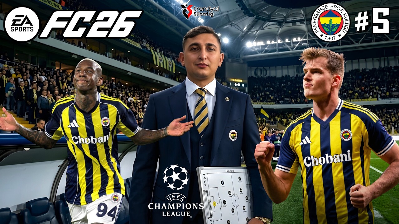 FENERBAHÇE İLE ADIM ADIM ŞAMPİYONLAR LİGİ GRUPLARINA!! FC 26 KARİYER #5