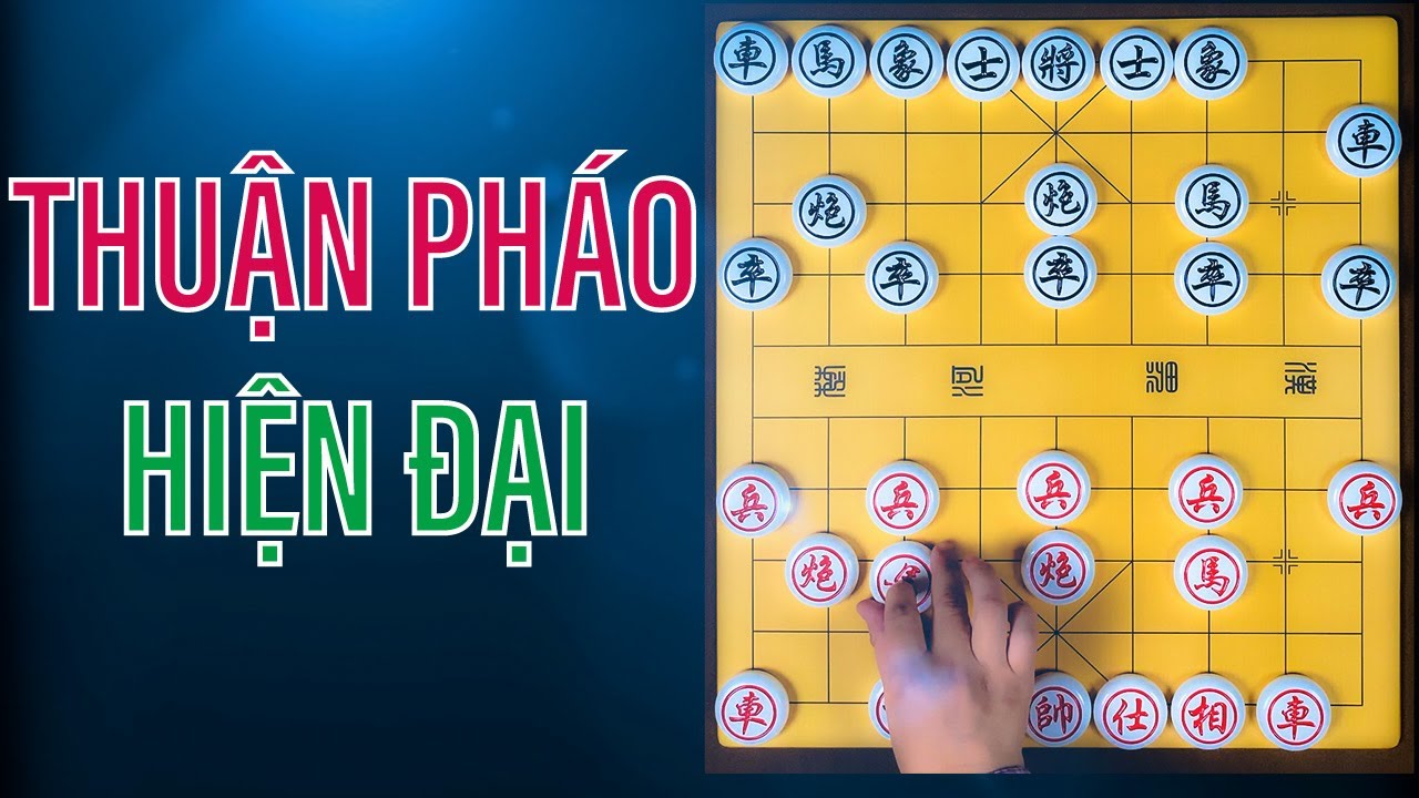 Cờ Tướng &ndash; Bố trận Thuận Ph&aacute;o hiện đại