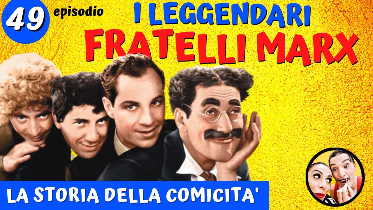 FRATELLI MARX  nel cinema anni 30 - la storia della comicità ep. 49