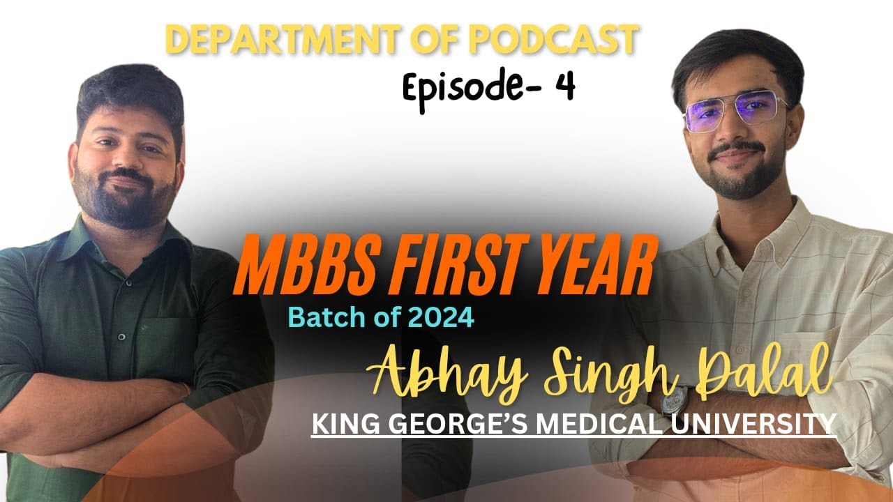 MBBS First Year ft. Abhay Singh Dalal | Expectations vs Reality | Department of Podcast | Episode 4