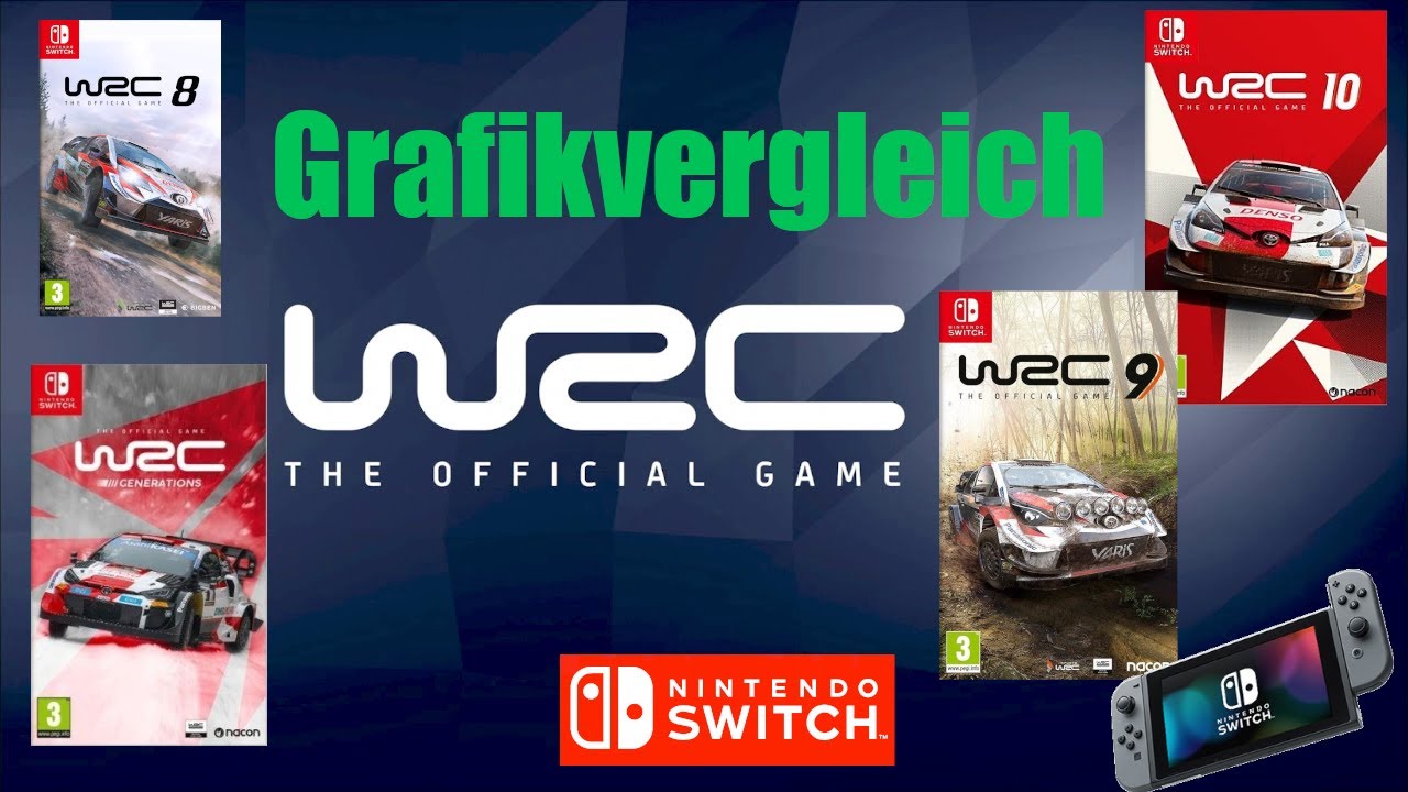 Nintendo Switch - WRC Grafikvergleich alle Teile - WRC 8, WRC 9 , WRC 10 und WRC Generation