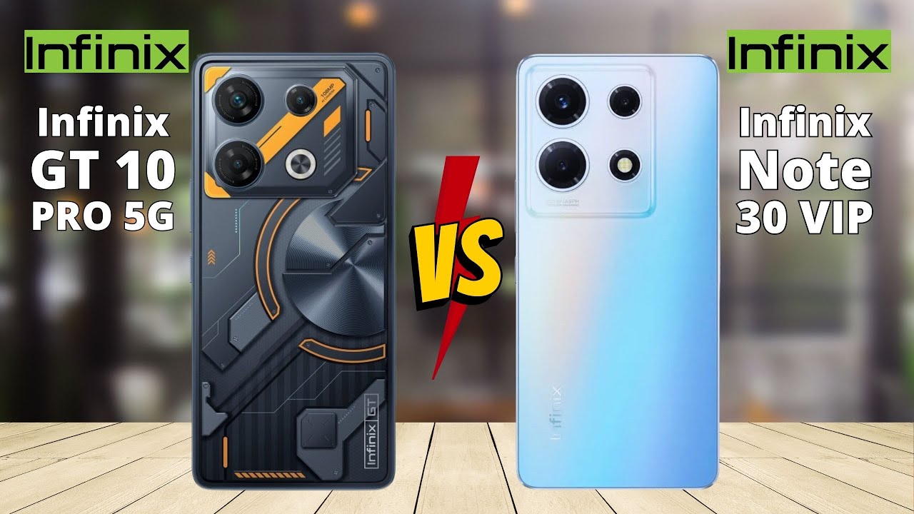 Infinix GT 10 Pro 5G vs Infinix Note 30 VIP