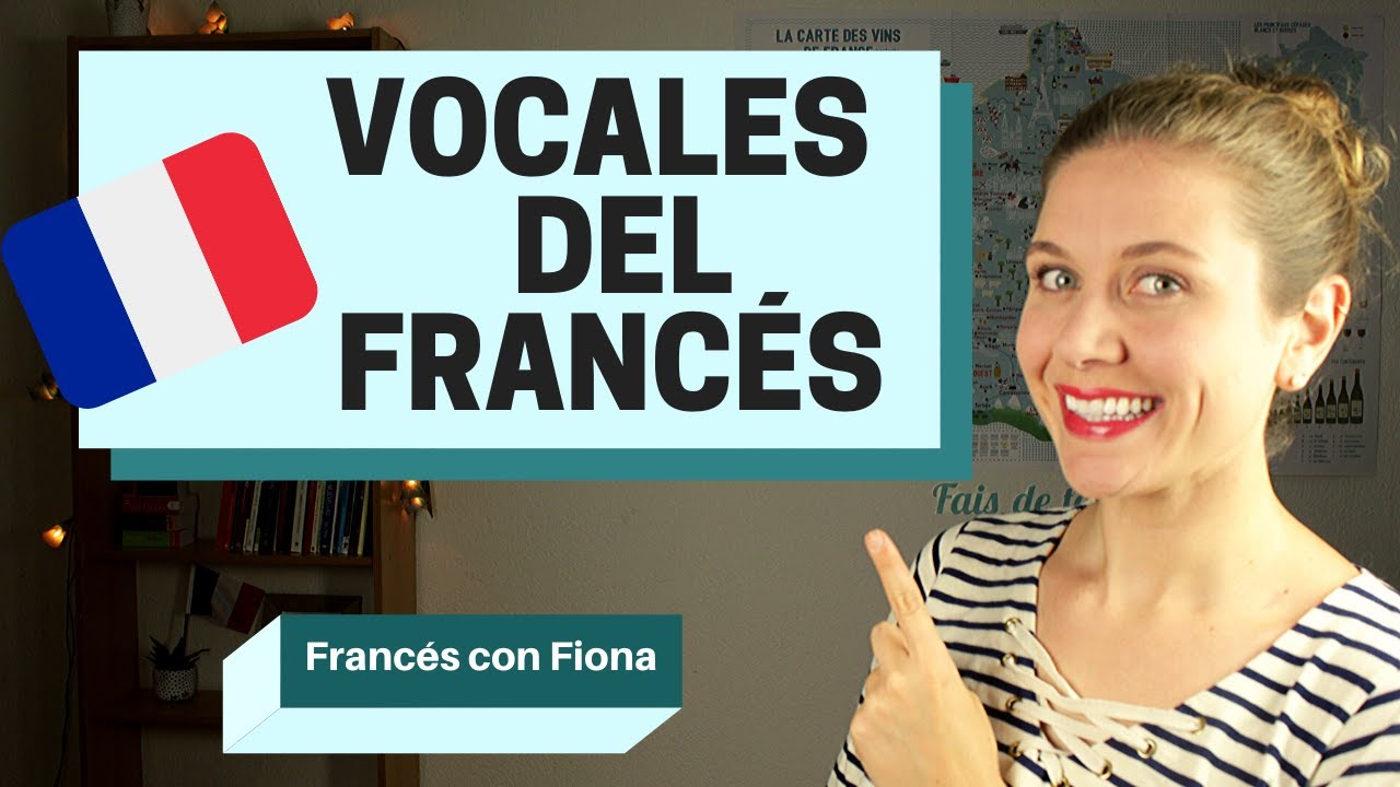 Pronuncia CORRECTAMENTE las vocales francesas - Nativa francesa