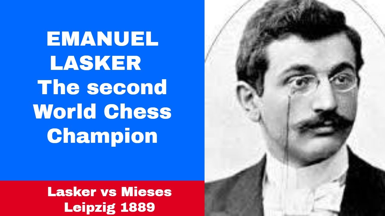 Эпическая шахматная партия | Эмануэль Ласкер против Жака Мизеса: Лейпциг, 1889