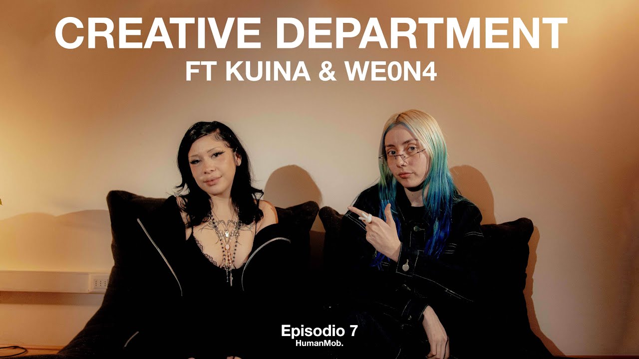 CREATIVE DEPARTMENT. Ep 7 Ft KUINA & WE0N4