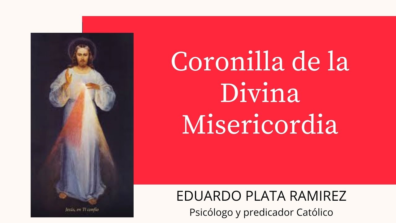 Coronilla y Letanías a la Divina Misericordia