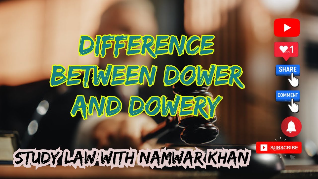 Dower vs Dowry | Definition of dower and dowry | Dowry Act