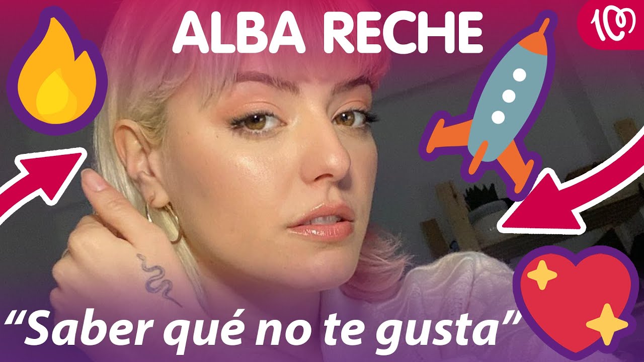 El mejor consejo que le han dado a Alba Reche