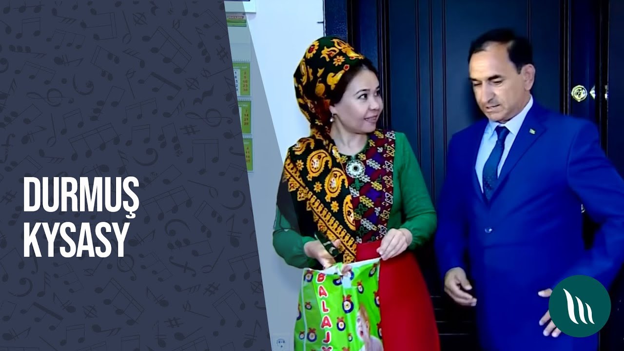 Türkmen film - Durmuş kyssalary | 2018 (4)
