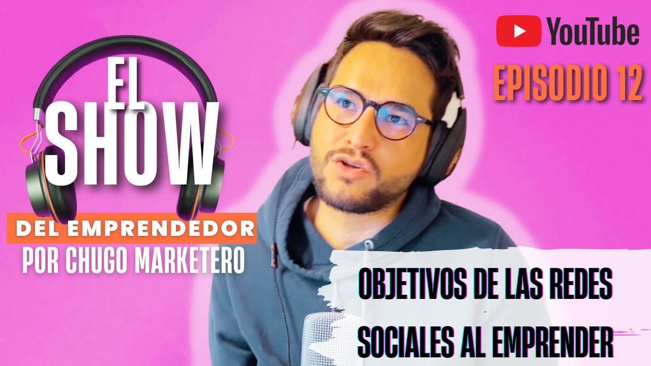 Objetivos de las REDES SOCIALES al emprender un negocio